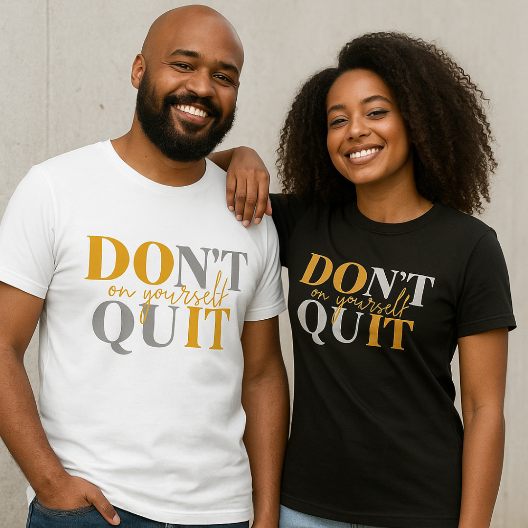 Don't Quit on yourself Unisex T-shirt- Black