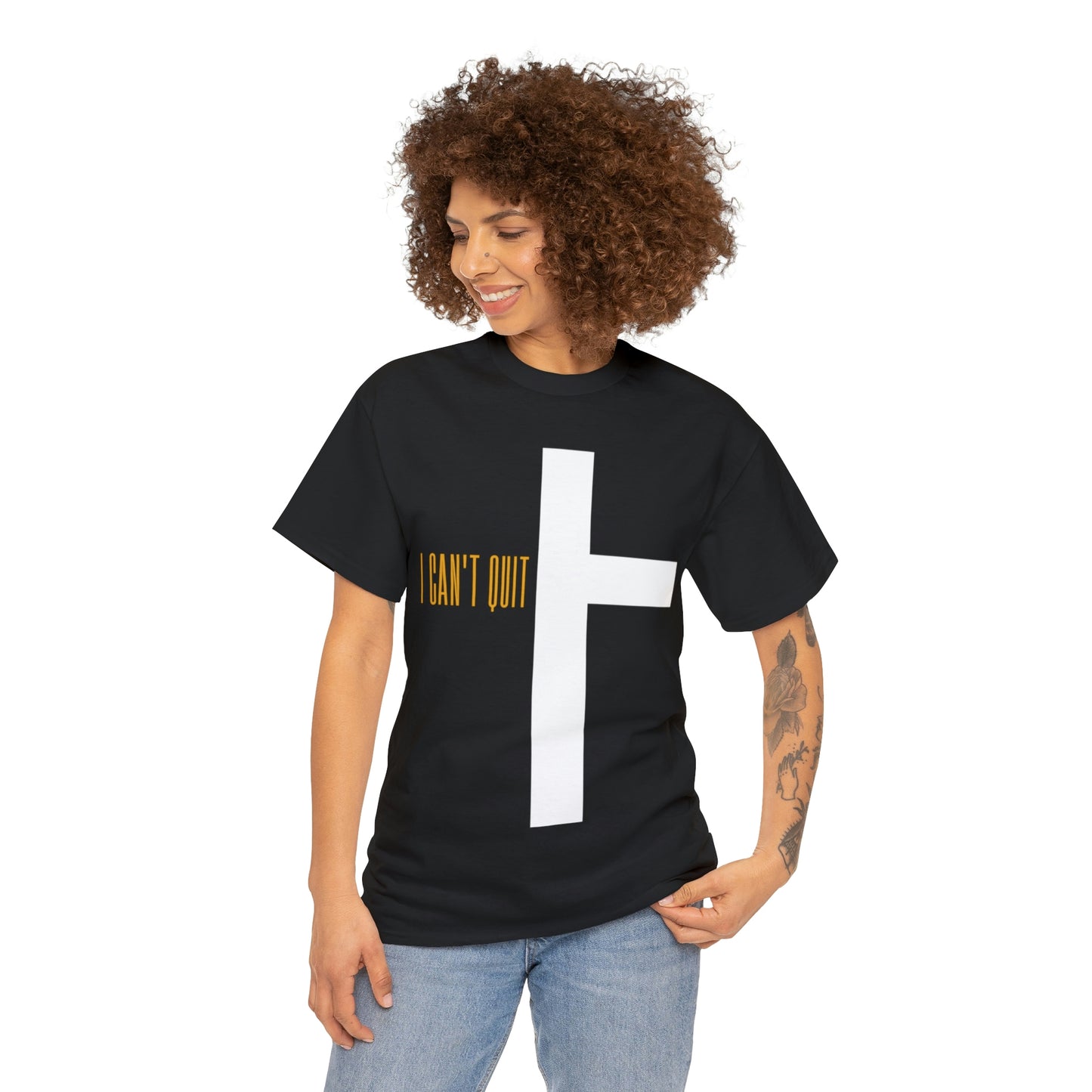 I Can't Quit T-Shirt- Unisex