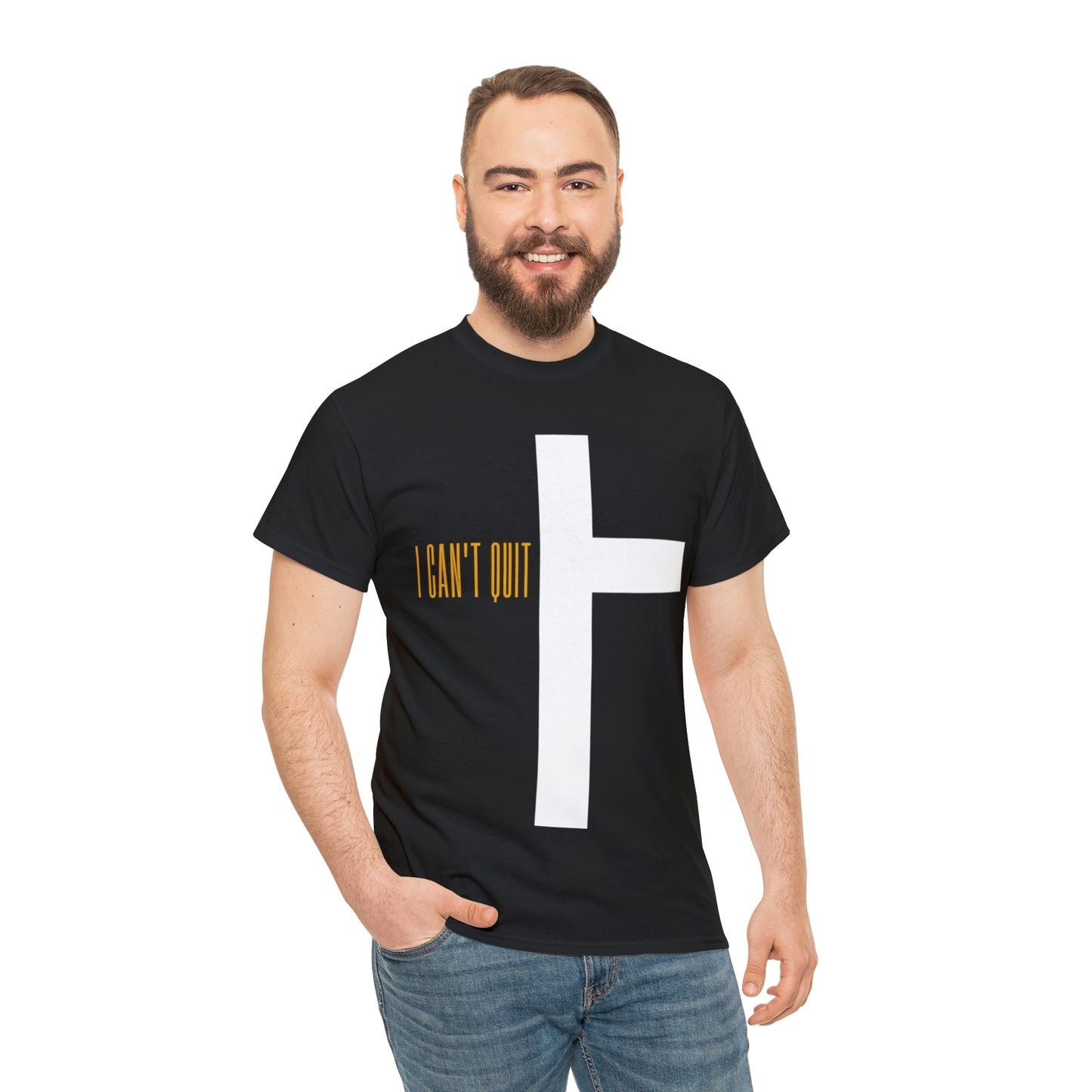 I Can't Quit T-Shirt- Unisex