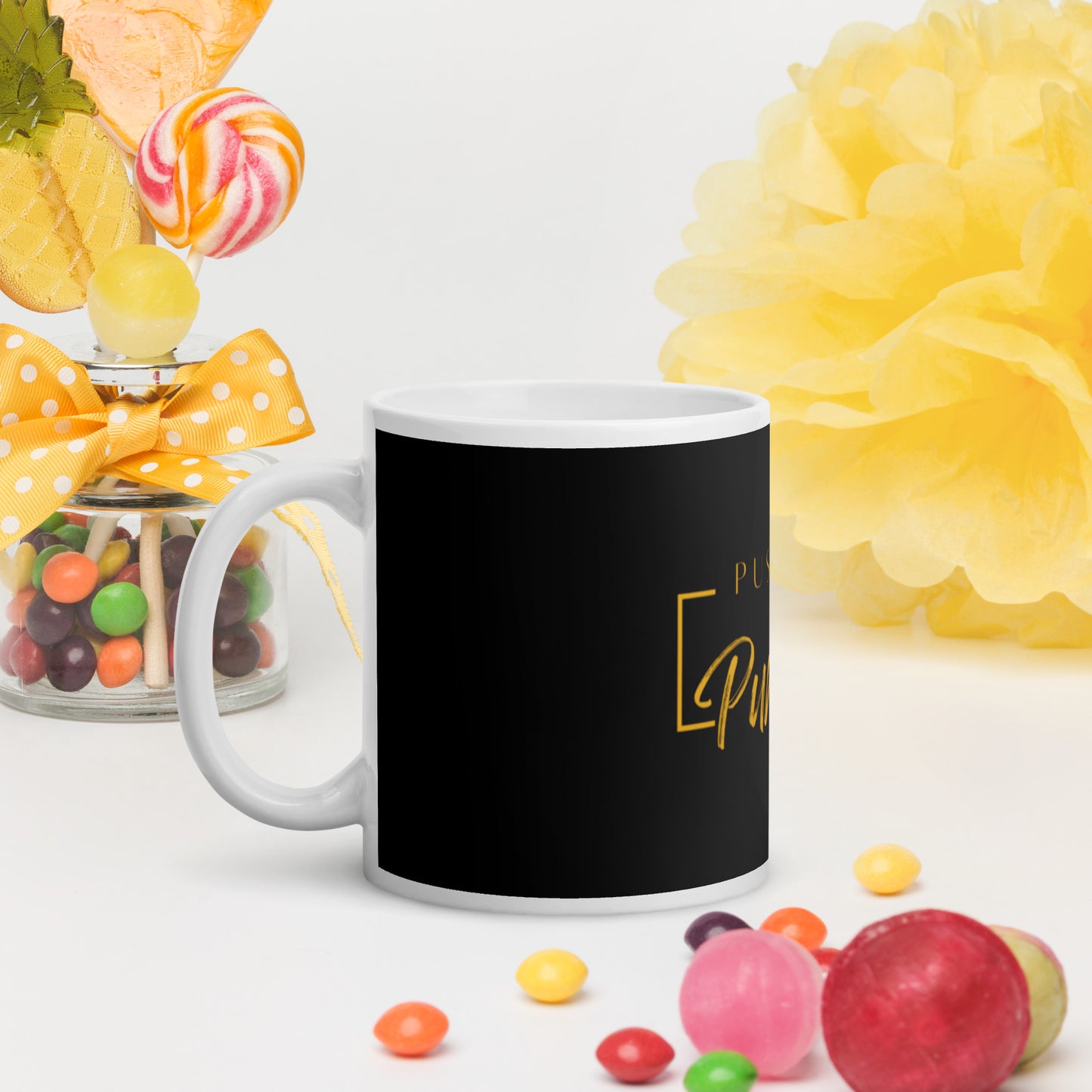 Pushing Purpose White glossy mug- 2 sizes to choose from