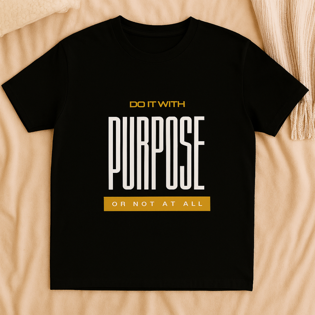 Do it with Purpose Unisex  t-shirt- Black or White
