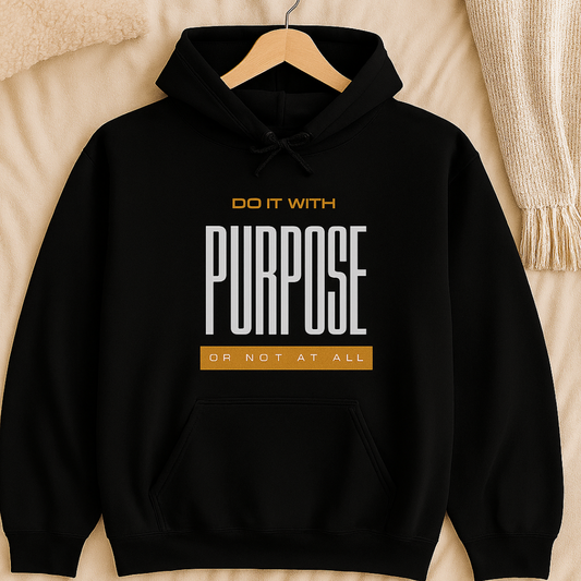 Do it with Purpose Hoodie - Black