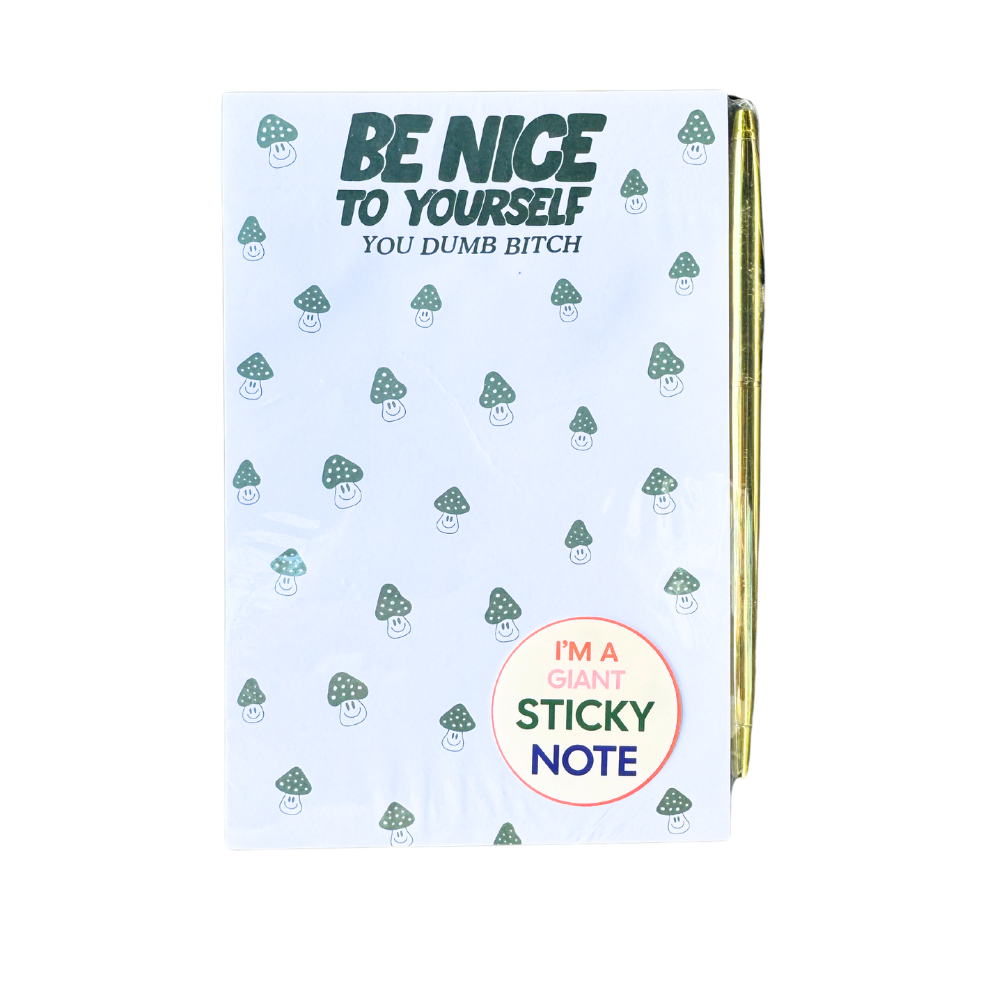 Be Nice To Yourself (you dumb bitch) Notepad STICKY note