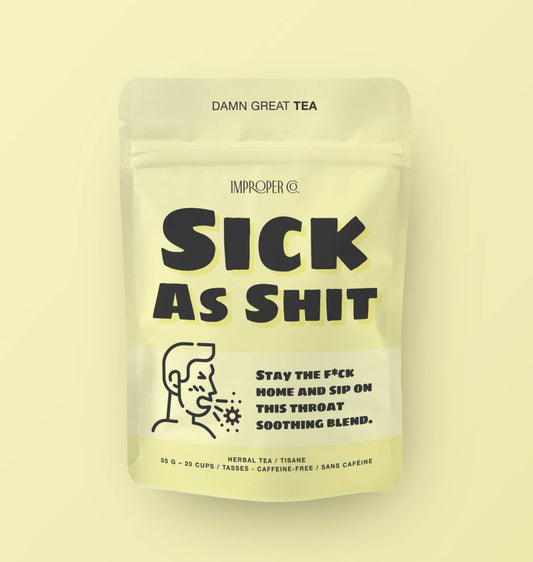 Sick As Shit Herbal tea