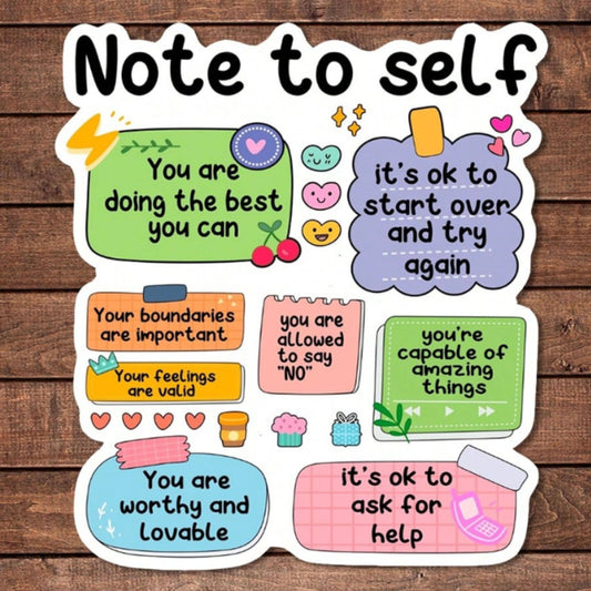 Note to Self Mental Health Sticker – Motivational Vinyl