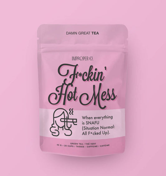 F*ckin' Hot Mess Green tea