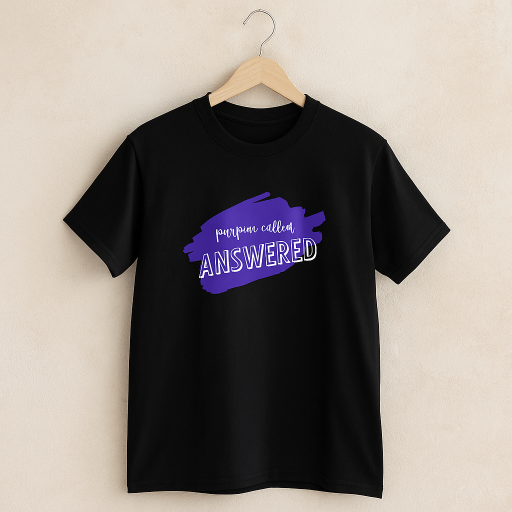 Purpose called , I answered Tee-shirt