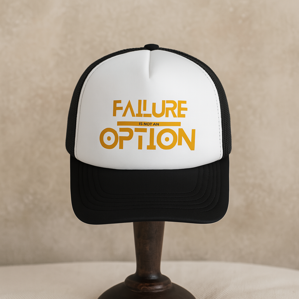 Failure is not an option Unisex Trucker Hat