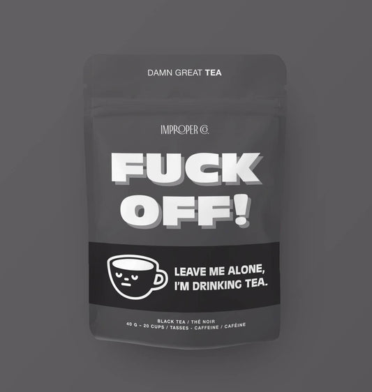 Fuck Off! Black tea