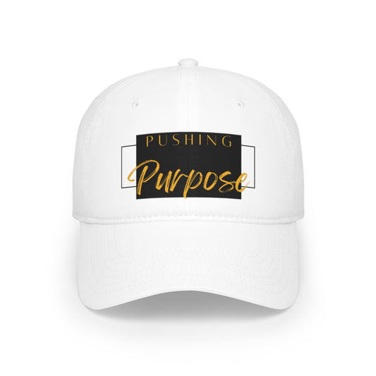 Pushing Purpose Baseball Cap