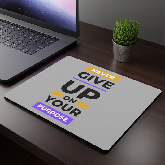 Never give up on your purpose - Rectangular Mouse Pad